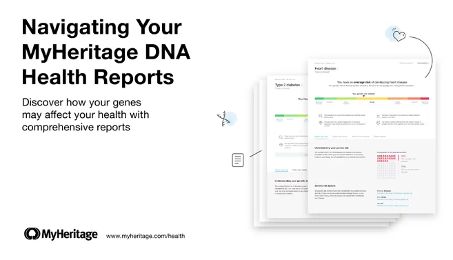 Introduction to Your MyHeritage DNA Health Reports